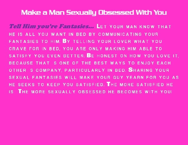 How To Make A Man Want You More Sexually How To Make A Man Want You More Sexually